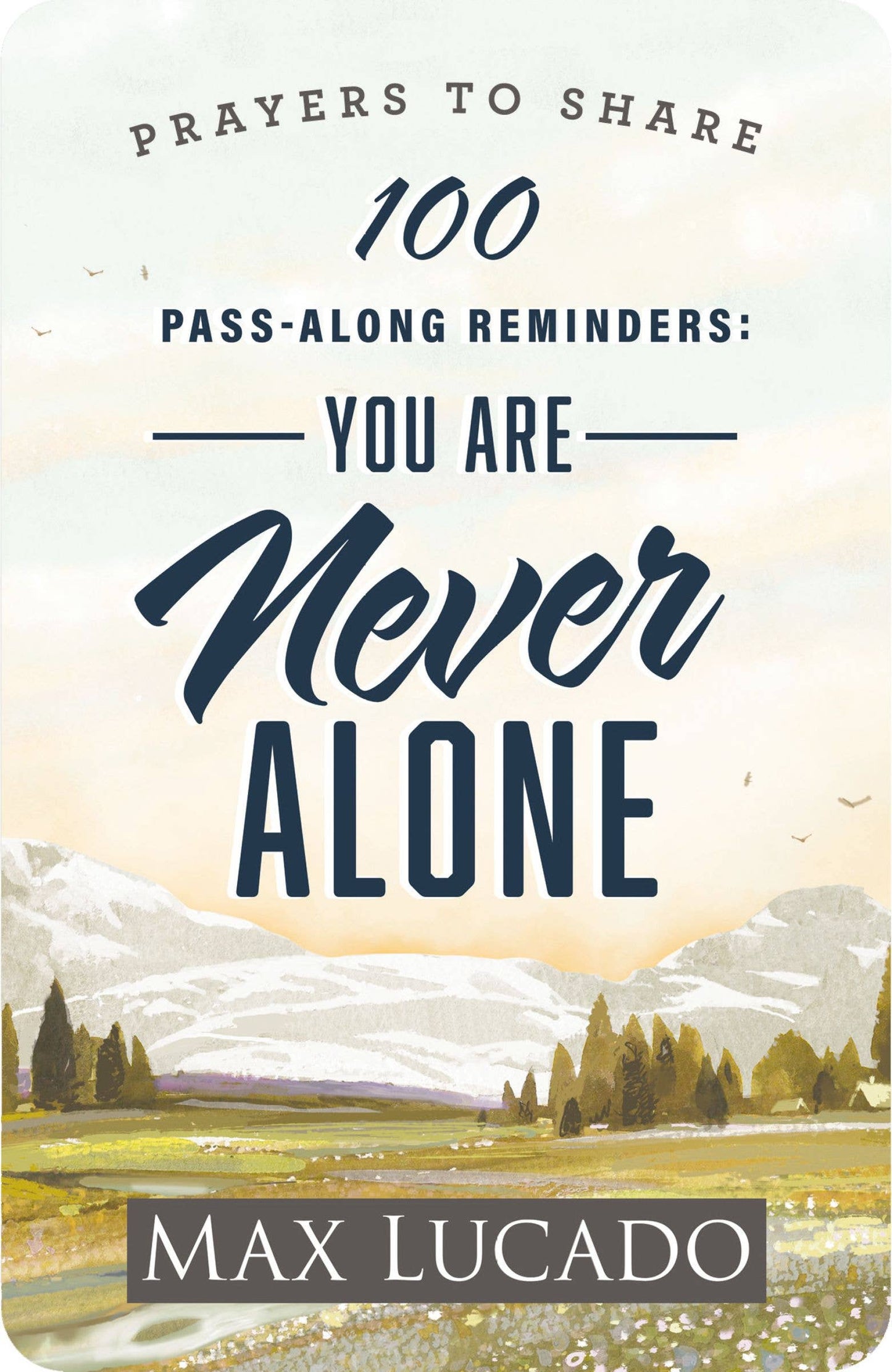 Prayers To Share: 100 Pass-Along, You Are Never Alone