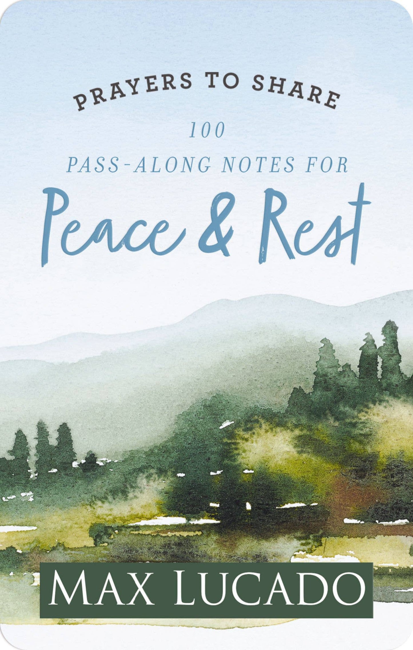Prayers To Share: 100 Pass-Along Notes For Peace & Rest