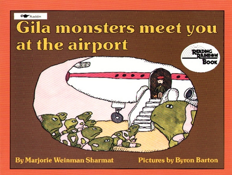 Gila Monsters Meet You At the Airport By Marjorie Weinman Sharmat